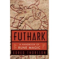 Futhark: Handbook Of Rune Magic By Thorsson & Flowers