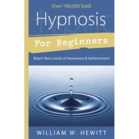 Hypnosis For Beginners By Richard Webster