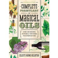 Llewellyn Complete Formulary Of Magical Oils By Celeste Rayne Helstab
