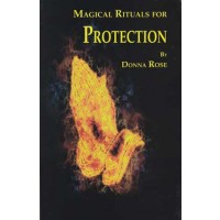 Magical Rituals For Protection By Donna Rose