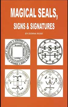 Magical Seals, Signs & Signatures By Donna Rose