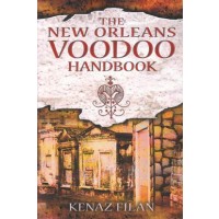 New Orleans Voodoo Handbook By Kenaz Filan