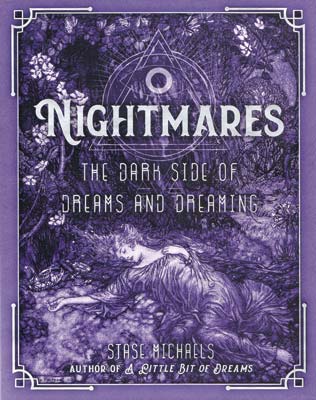 Nightmares Dark Side Of Dreams & Dreaming By Stase Michaels