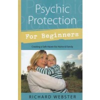 Psychic Protection For Beginners By Richard Webster
