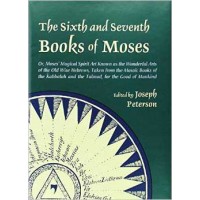 Sixth & Seventh Books Of Moses (hc) By Joseph Peterson
