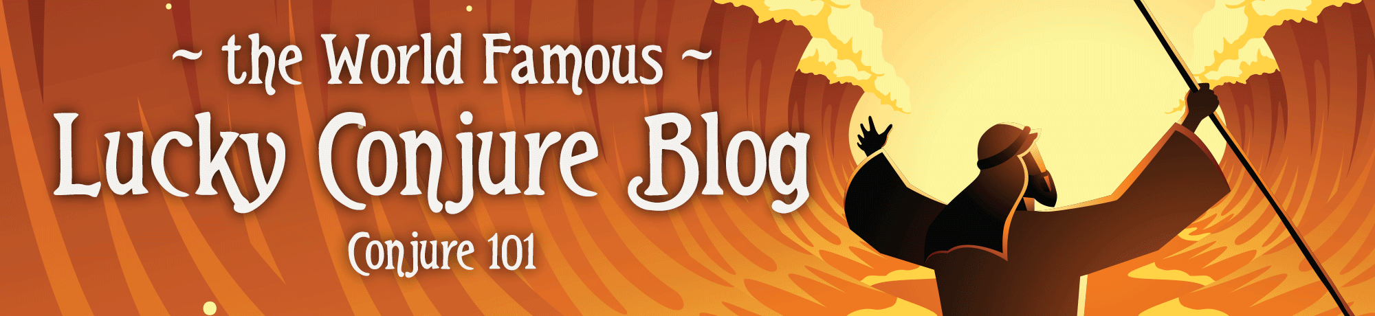 The Lucky Conjure Blog: Conjure 101 The Lucky Conjure Blog: Conjure 101